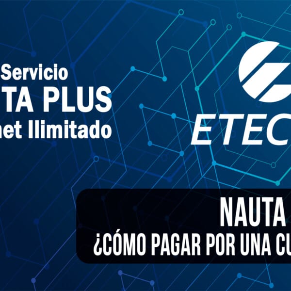 Nauta Plus: Internet Ilimitado ahora con Recargas Directas desde el Exterior