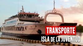 Transporte Desde y Hacia la Isla de la Juventud ¿Qué Dice el Ministro de Transporte?