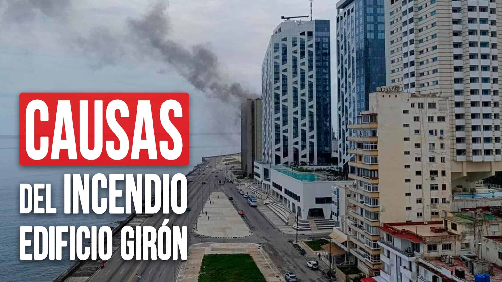 ¡Última Hora! Revelan Causa de Incendio en Edificio Girón