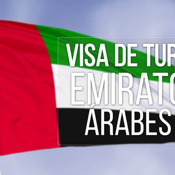 Visa de Turismo para Cubanos Viajar a Emiratos Árabes Unidos 2023