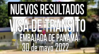 Nuevo Listado con Resultados de Visas de Tránsito a Panamá 30 de Mayo