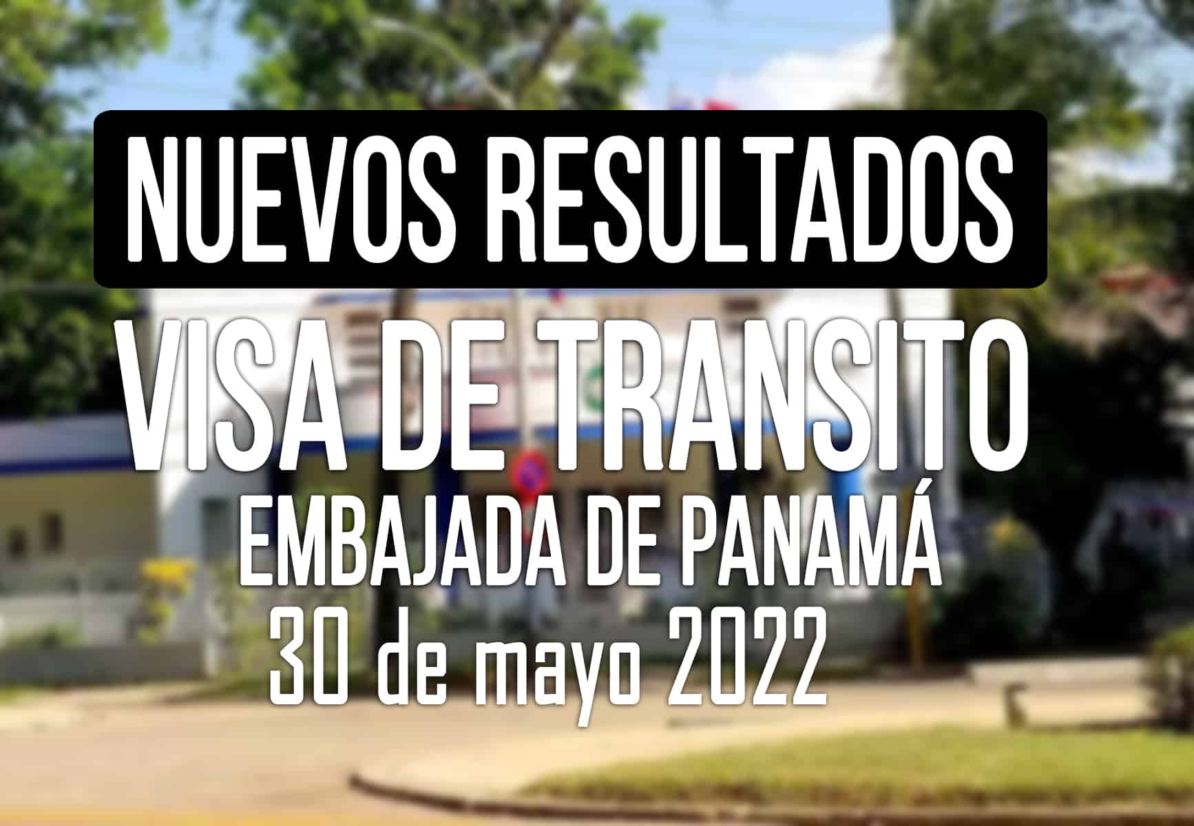 Visas de Tránsito a Panamá 30 de Mayo