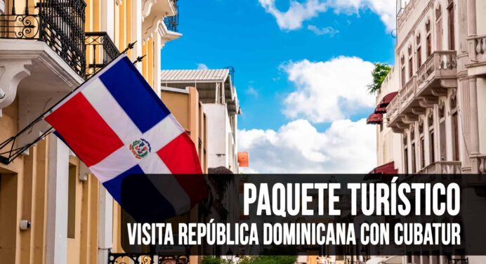 El NUEVO Paquete Turístico para Viajar a República Dominicana desde Cuba