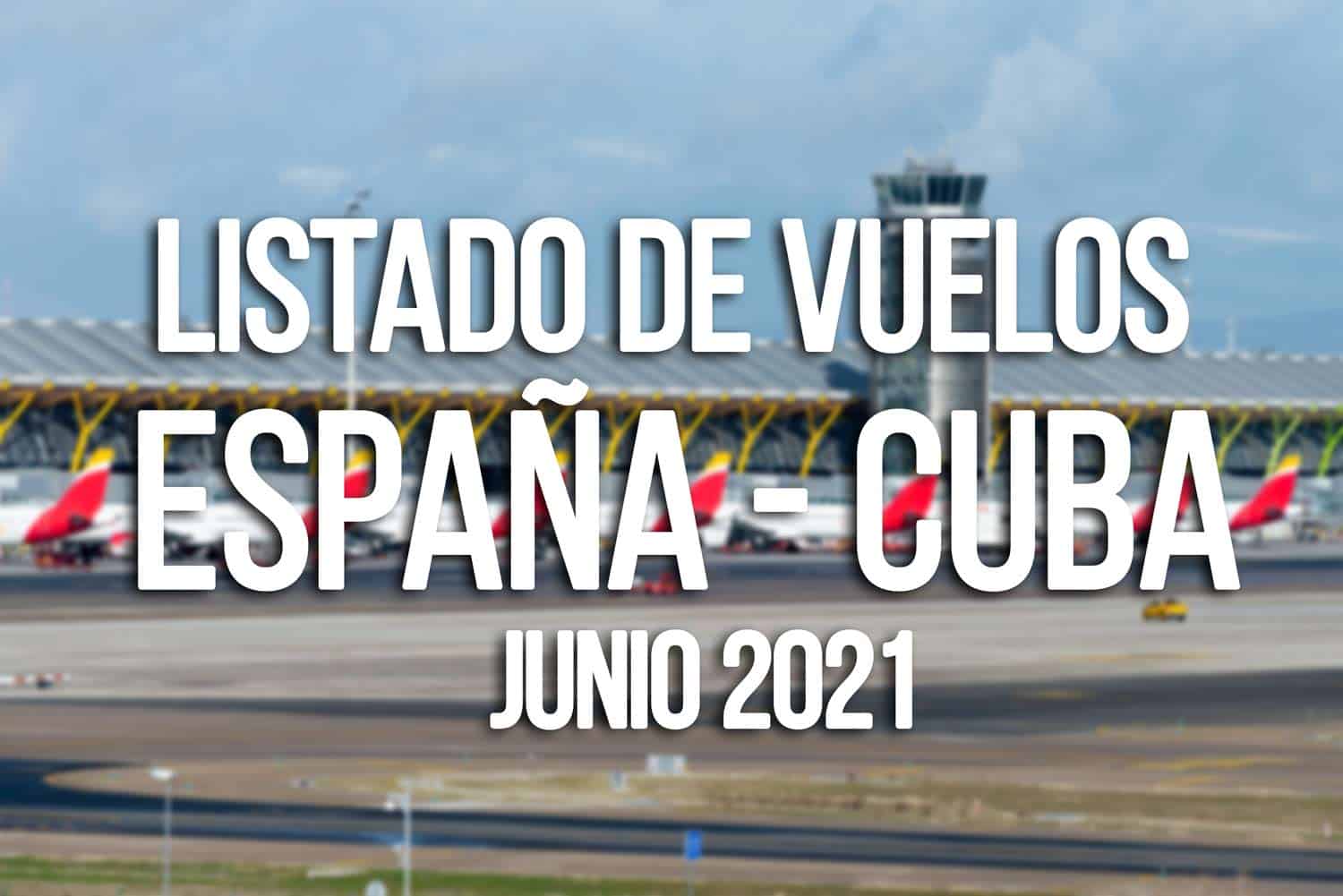 Vuelos España a Cuba para Junio 2021