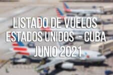 Vuelos Estados Unidos y Cuba en Junio 2021