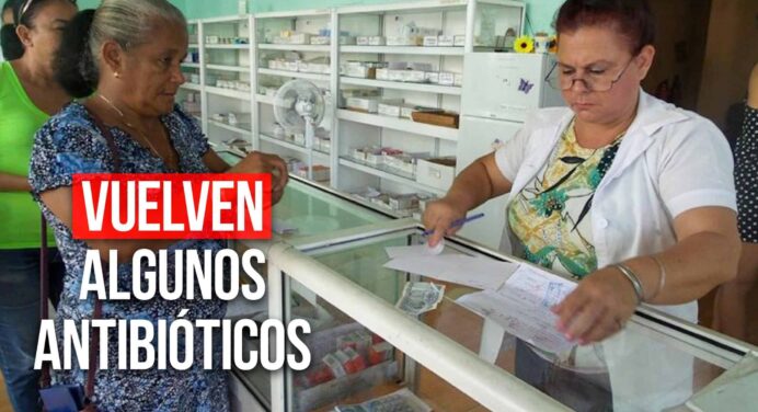Vuelven Algunos Antibióticos a Las Farmacias Cubanas ¿Cuándo y Dónde Serán Distribuidos?