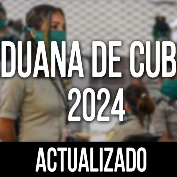 aduana de cuba 2024