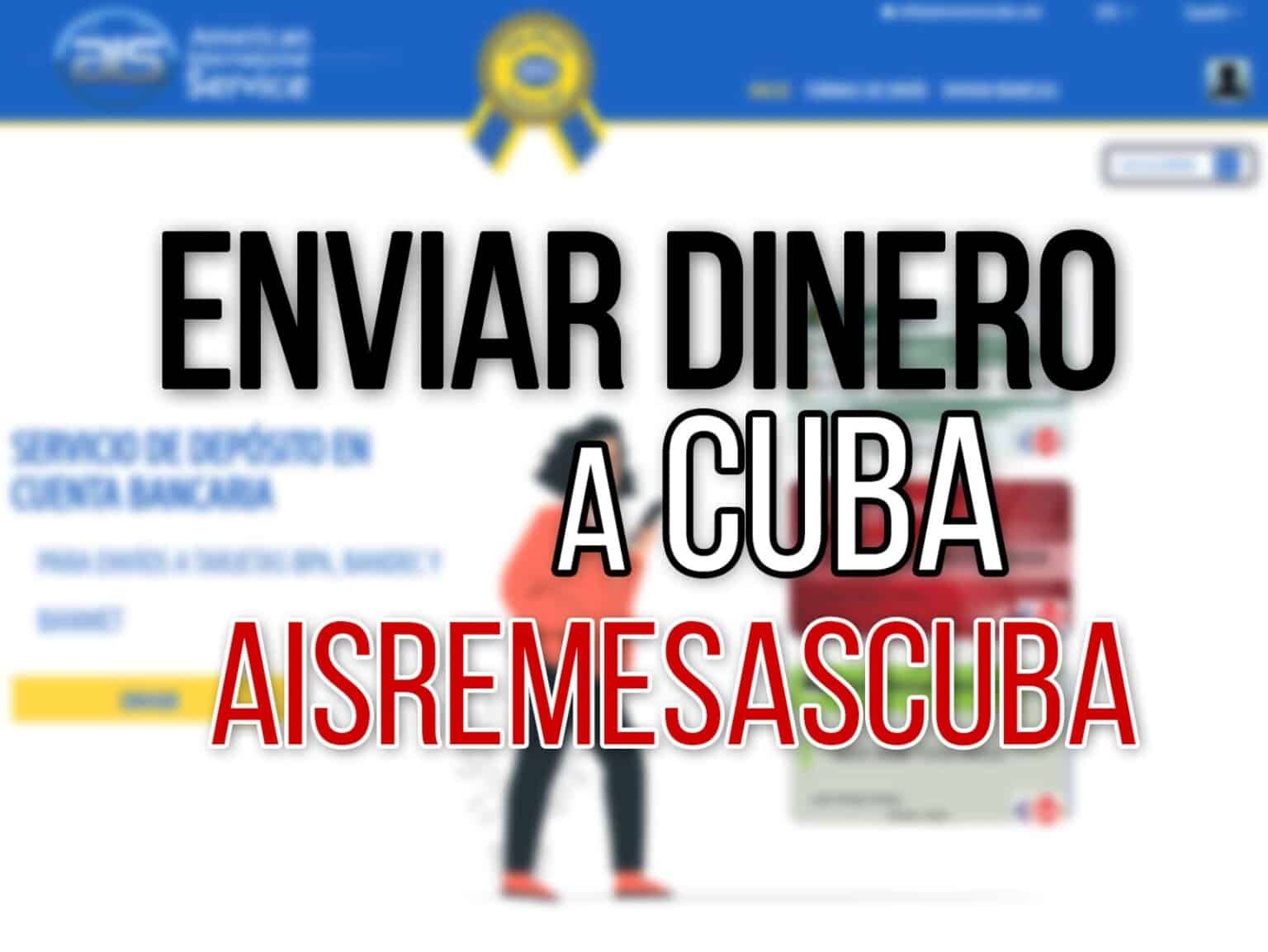 Ais Remesas Cuba Cómo Enviar Dinero A Cuba Con Aisremesascuba 3863