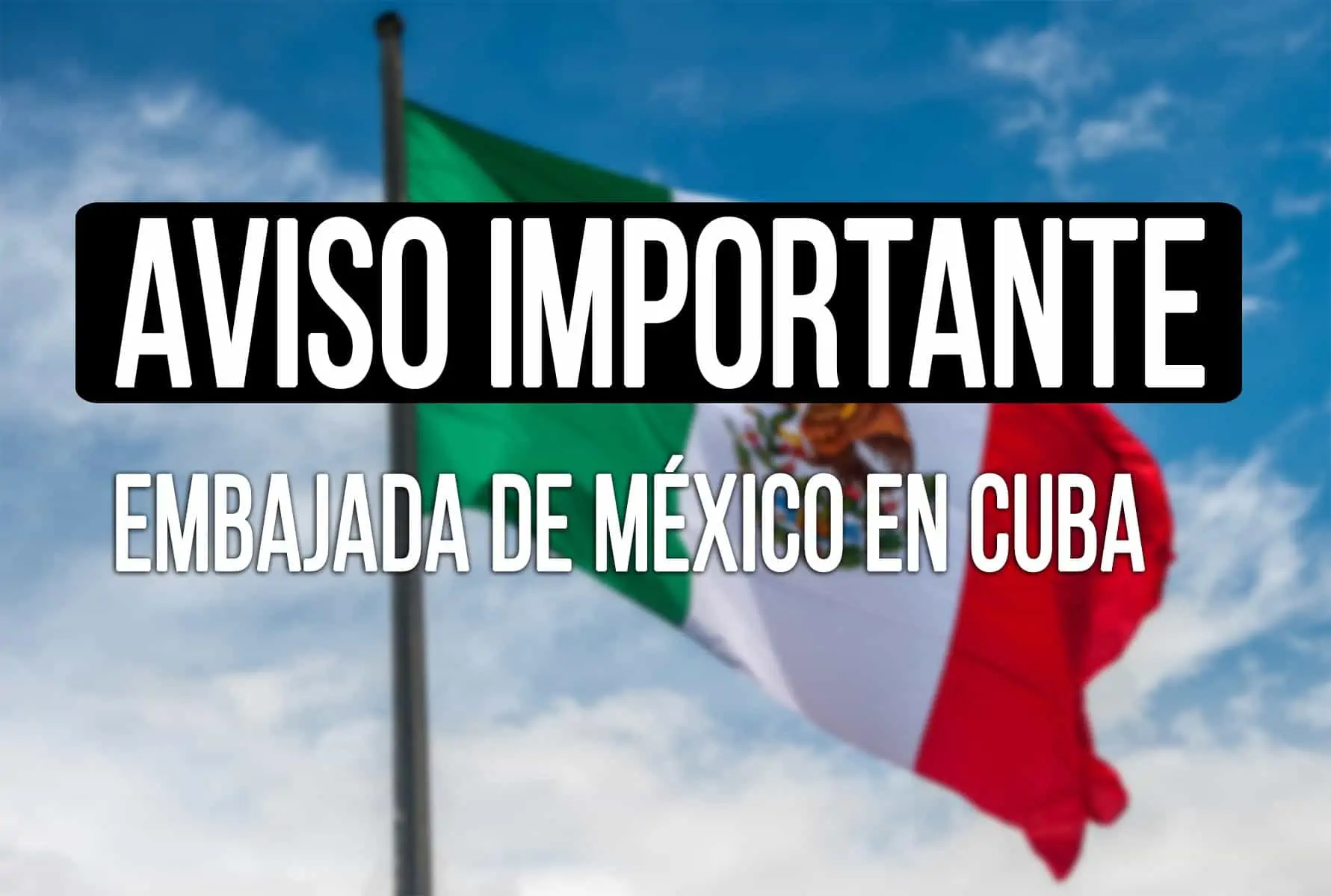 aviso importante citas embajada de mexico en cuba
