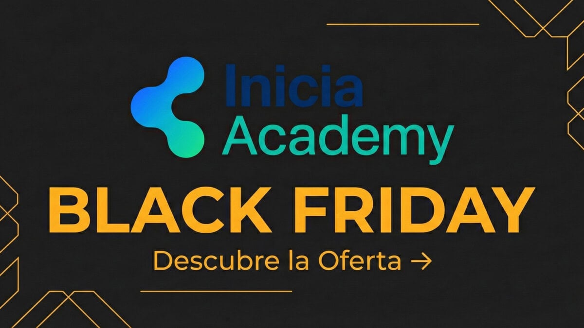 Oferta Black Friday 2025 Inicia Academy - Acceso vitalicio por $297 con 50 cupos disponibles