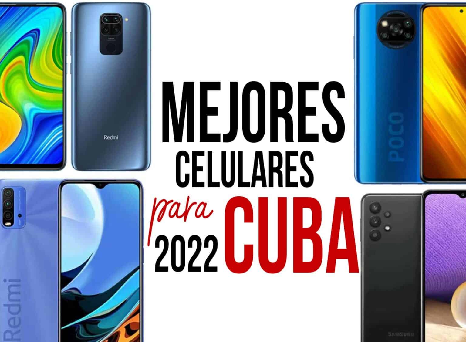 Mejores Teléfonos Celulares para Cuba 【 2022 】 con Envío a Cuba