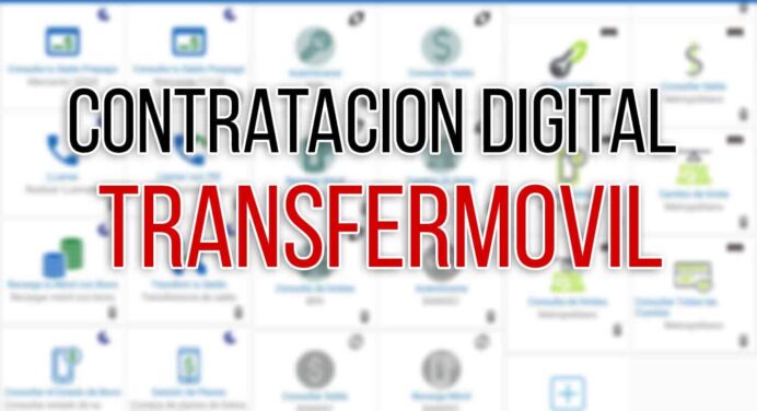 Nuevo Servicio de Contratación Digital de Transfermóvil