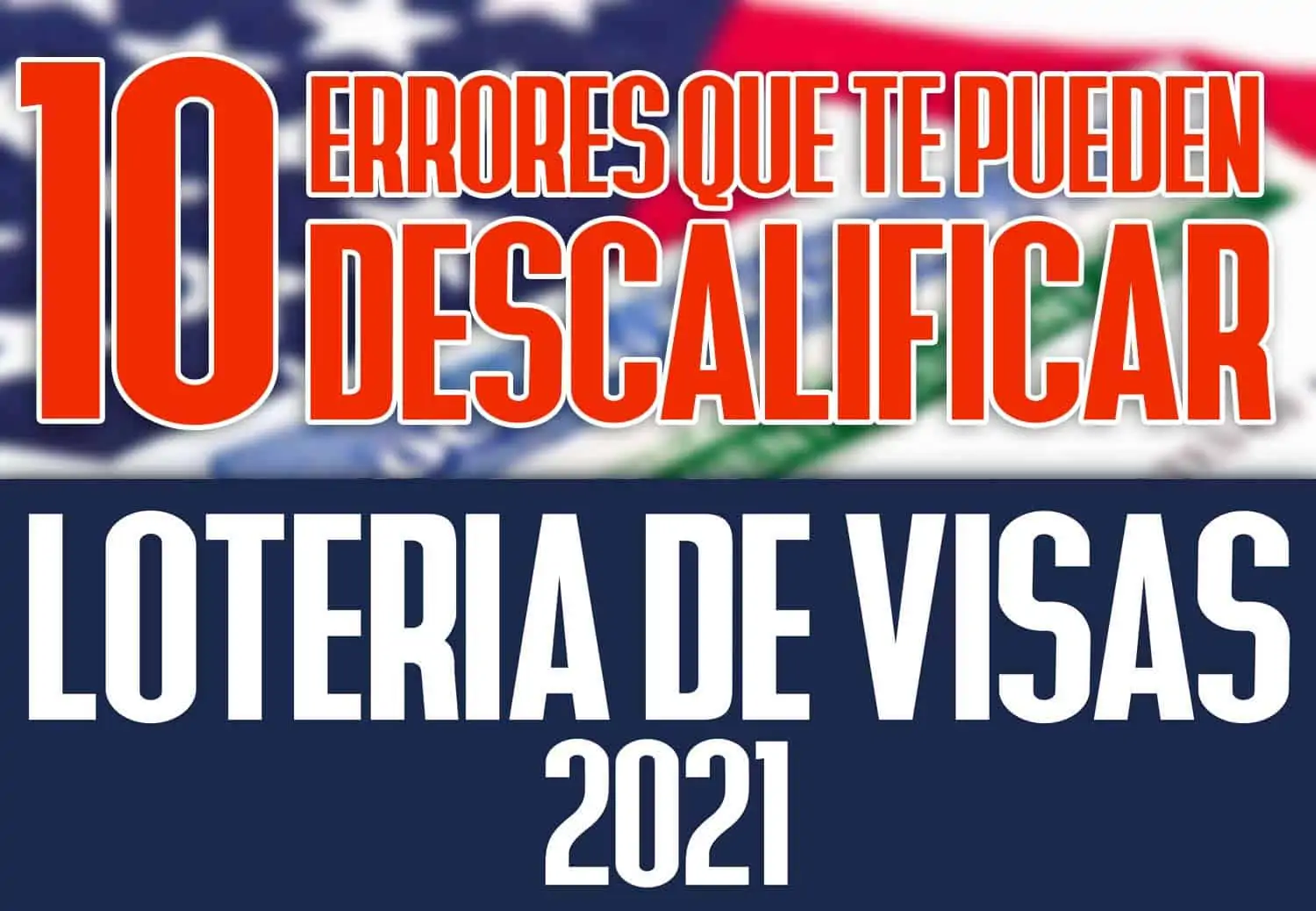 descalificar loteria de visas 2021