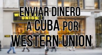 Enviar dinero por Western Union a Cuba