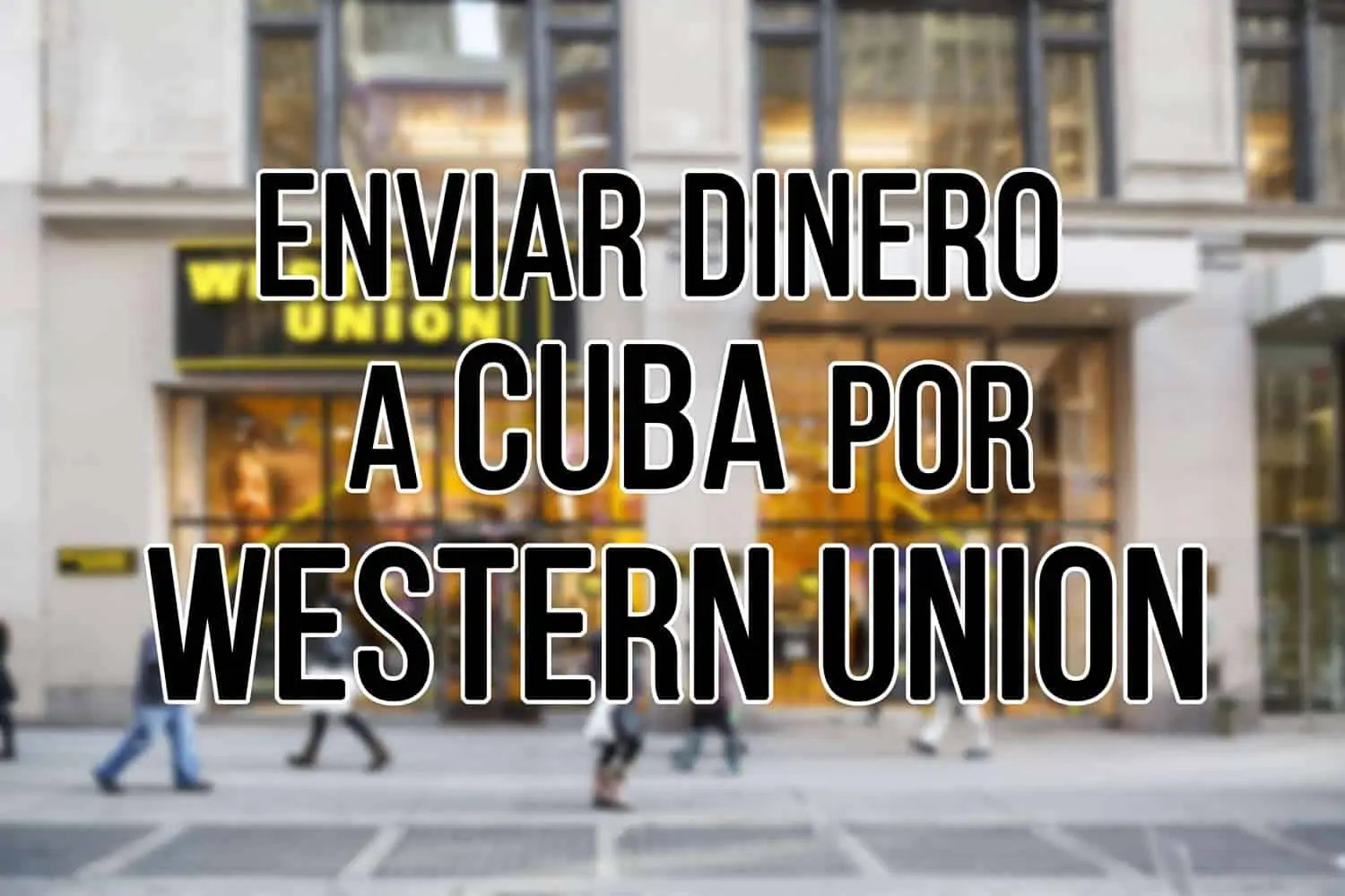 enviar dinero por western union a cuba