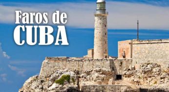 Faros de Cuba. Todos los Faros Cubanos