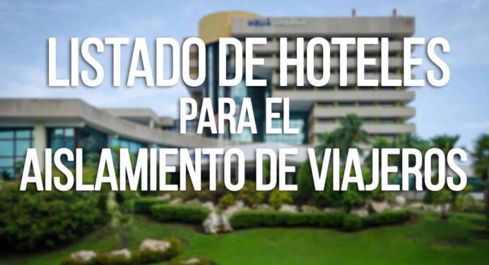 Hoteles Cubanos Destinados al Aislamiento de Viajeros
