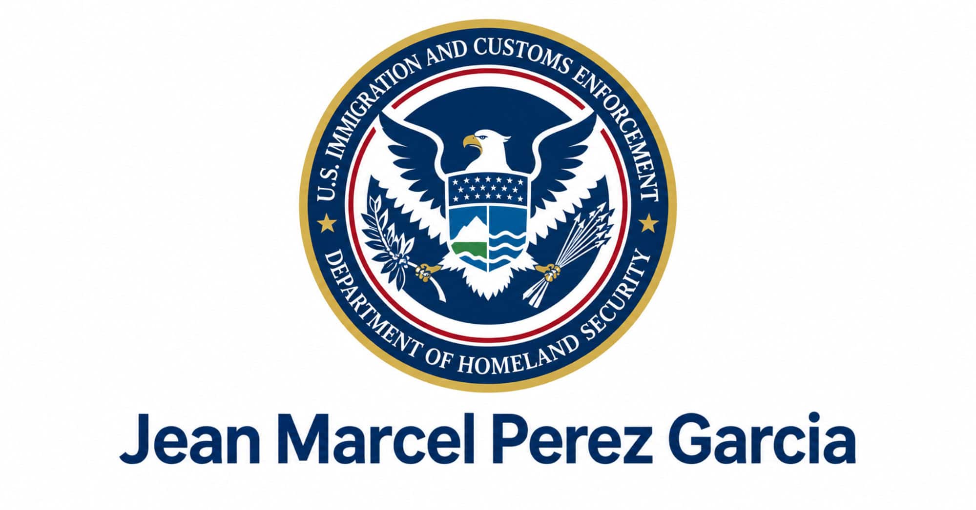Composición gráfica con un emblema de ICE y el nombre Jean Marcel Perez Garcia debajo.