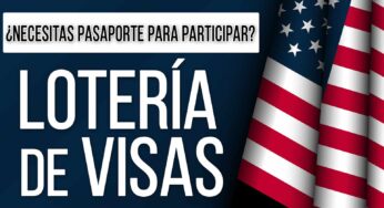 ¿Necesitas Pasaporte para Inscribirte en la Lotería de Visas DV-2025? Descúbrelo Aquí