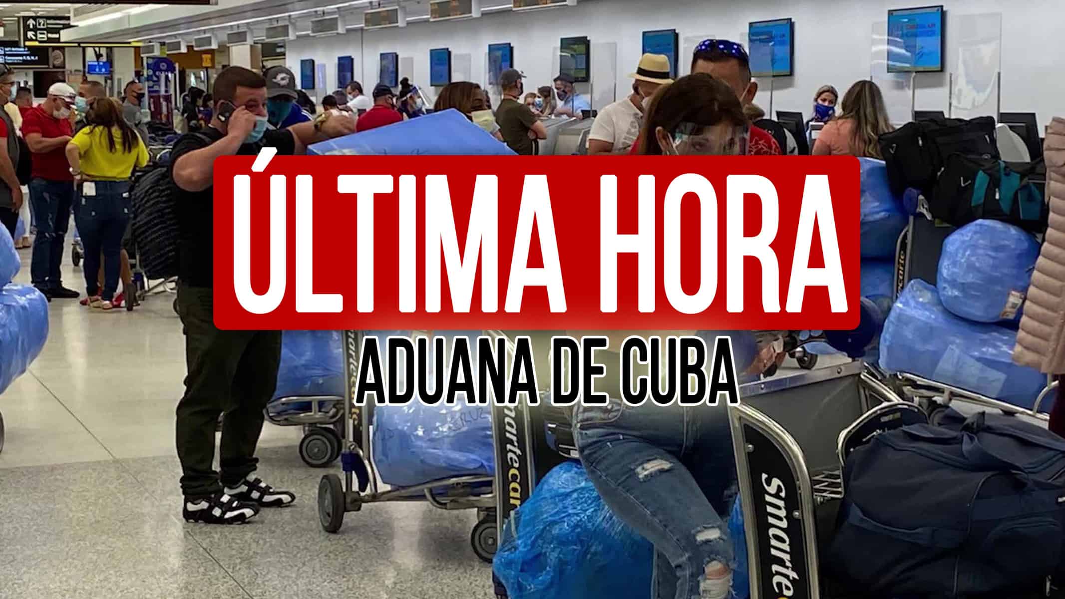 ¿La Aduana de Cuba Aprieta o Afloja? Esta es la VERDAD sobre su NUEVA Ley