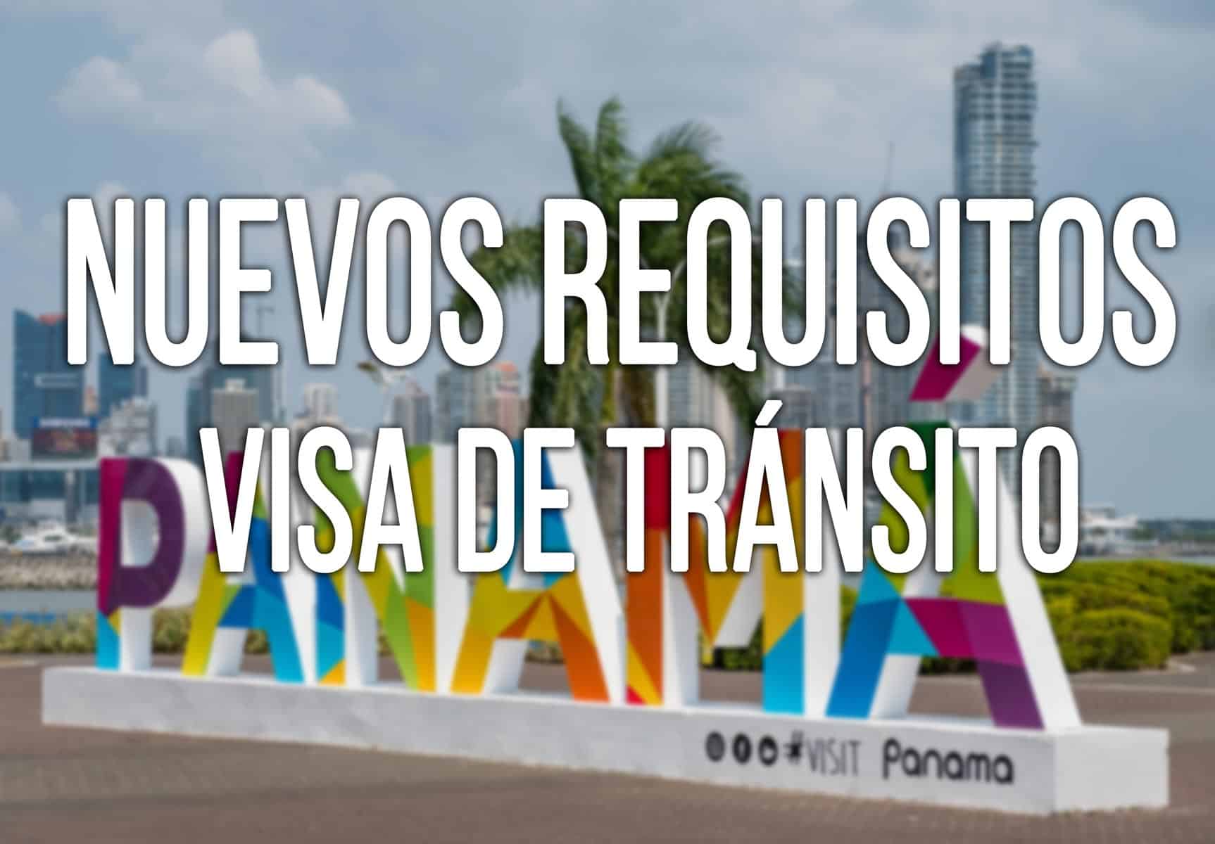 nuevos requisitos visa de transito a panama