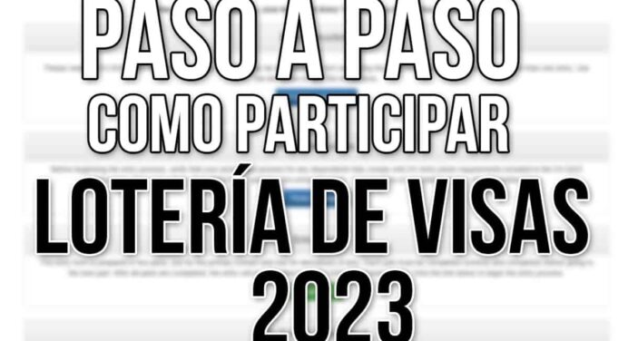 Cómo Participar en la Lotería de Visas 2023