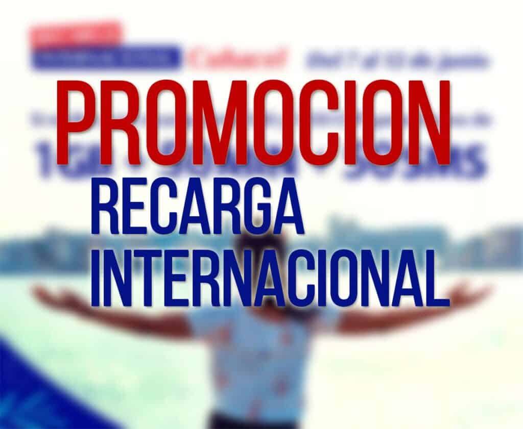 Así será la Promoción de Recarga Internacional de ETECSA