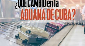 ¿Qué Cambió en la Aduana de Cuba?