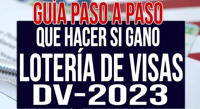 ¿Qué hacer si resulto GANADOR de la Lotería de Visas 2023?