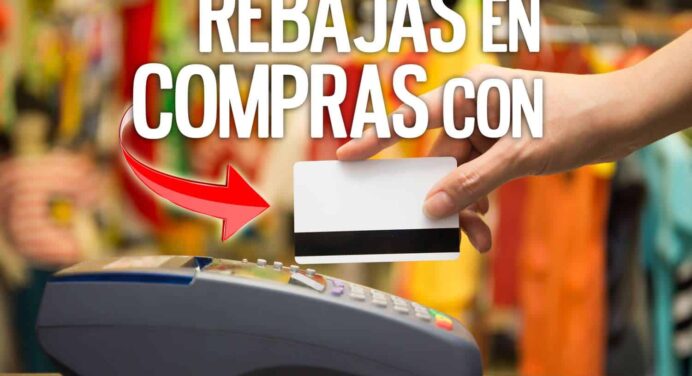 Rebajas en Compras con Tarjeta Magnética