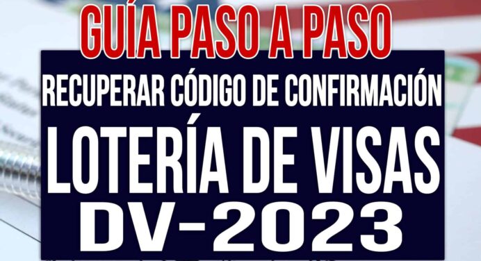 RECUPERAR el Código de Confirmación de la Lotería de Visas DV-2023