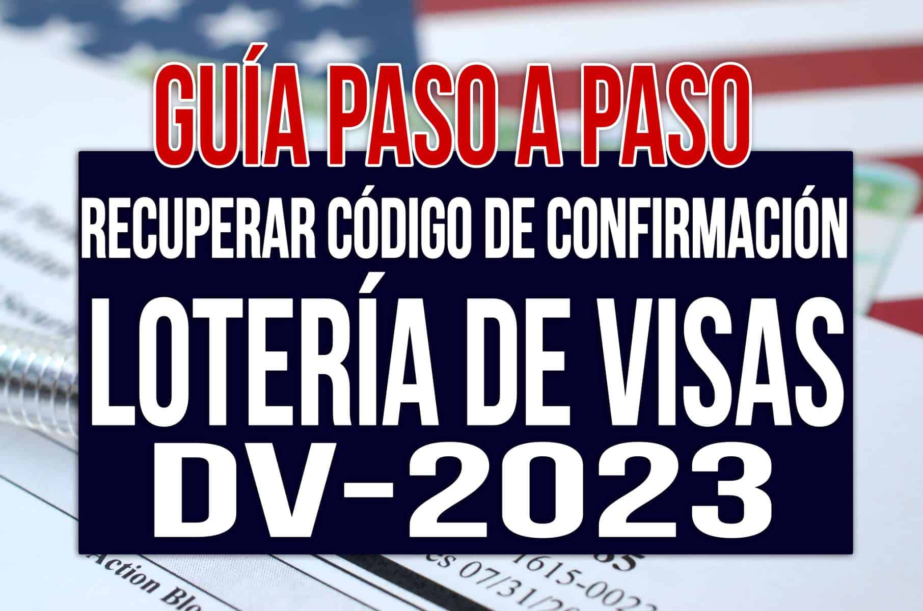 recuperar codigo o numero de confirmacion loteria de visas dv 2023