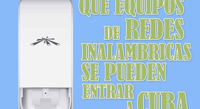 Equipos de redes inalámbricas que se pueden importar a Cuba