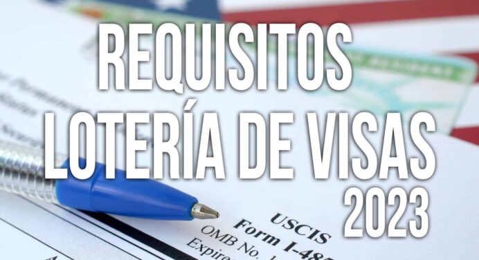 REQUISITOS Lotería de Visas DV-2023