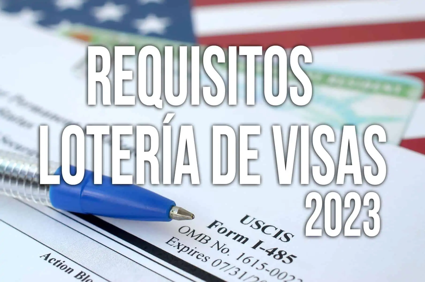 requisitos loteria de visas dv 2023