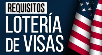 Requisitos Lotería de Visas de Estados Unidos DV-2025: Te Descalifican si no los Cumples