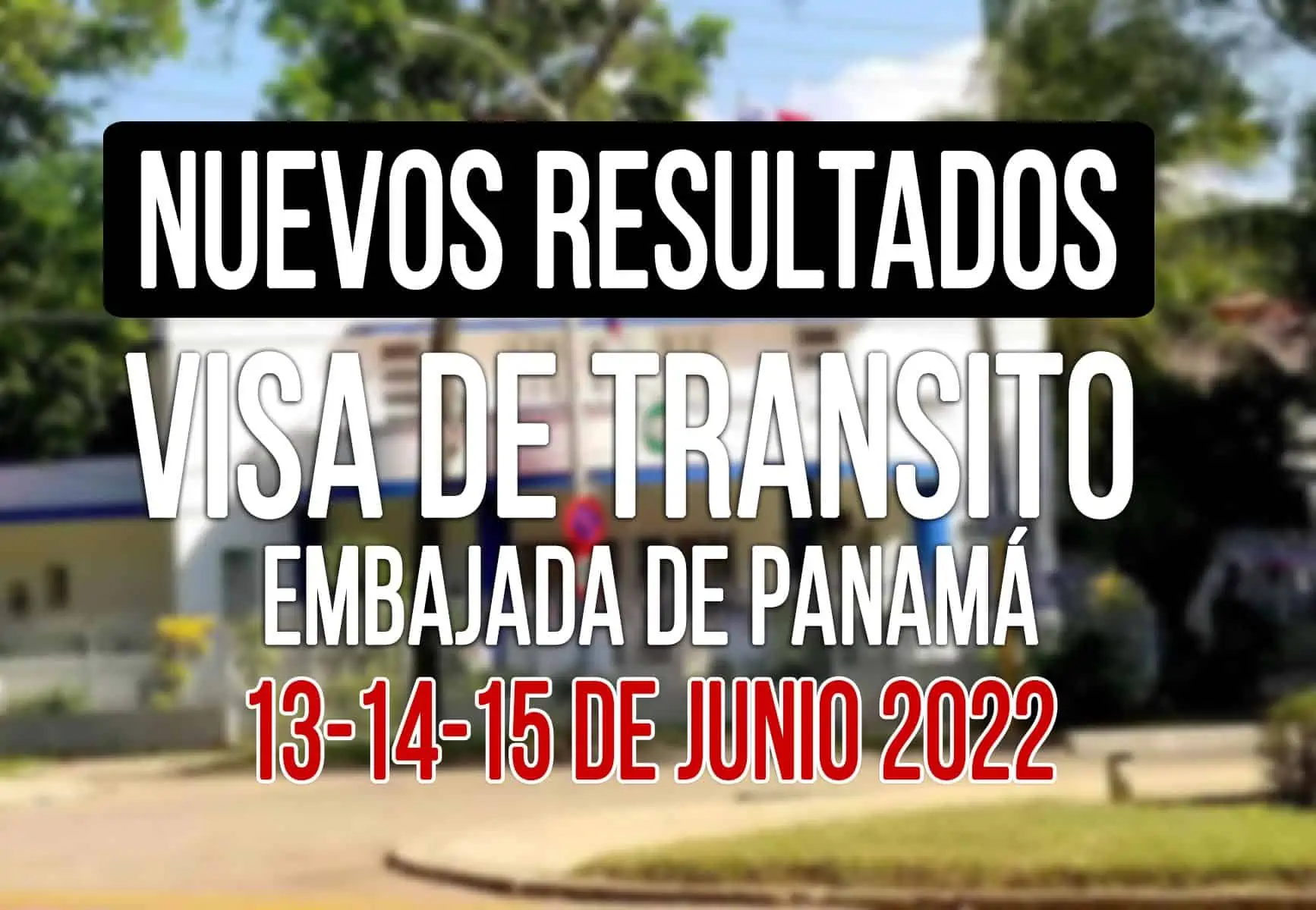 resultados visa de transito a panama cubanos 15 junio