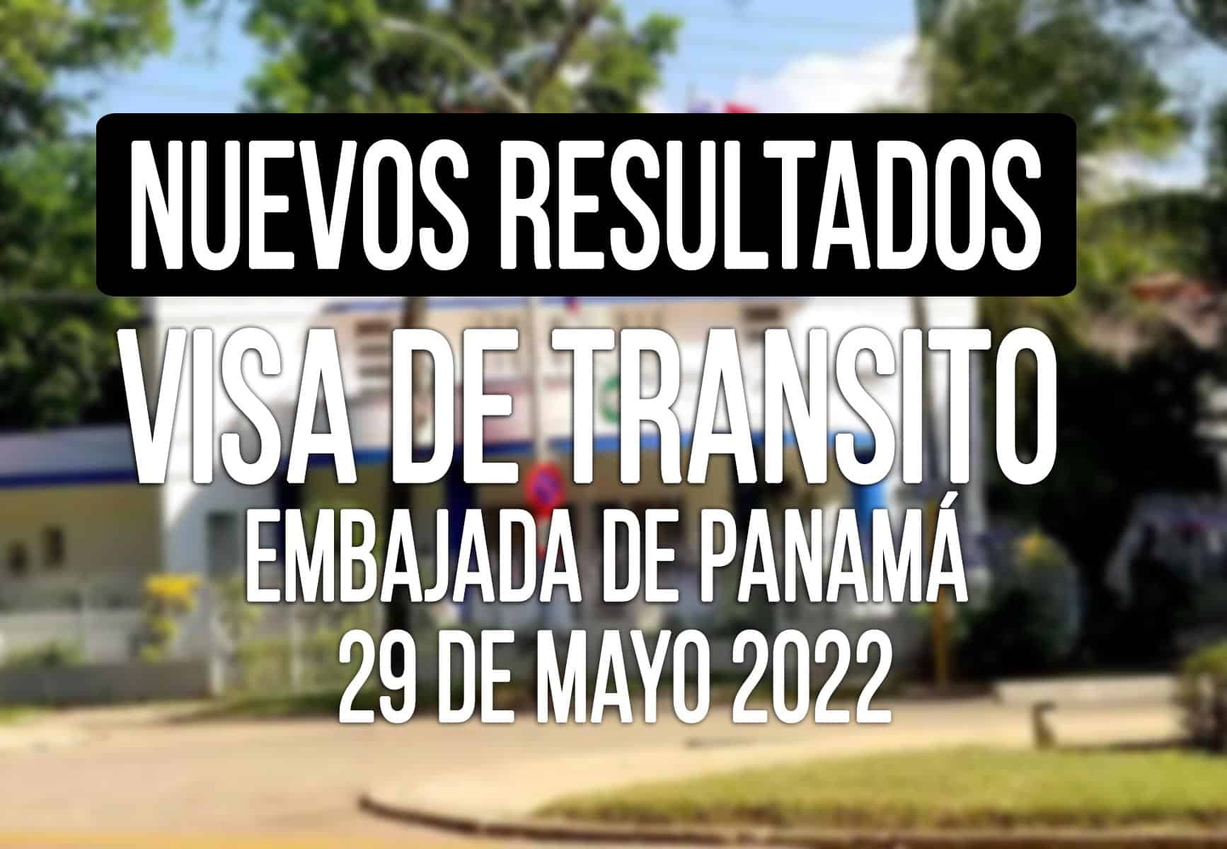 Visas de Tránsito a Panamá 29 de Mayo