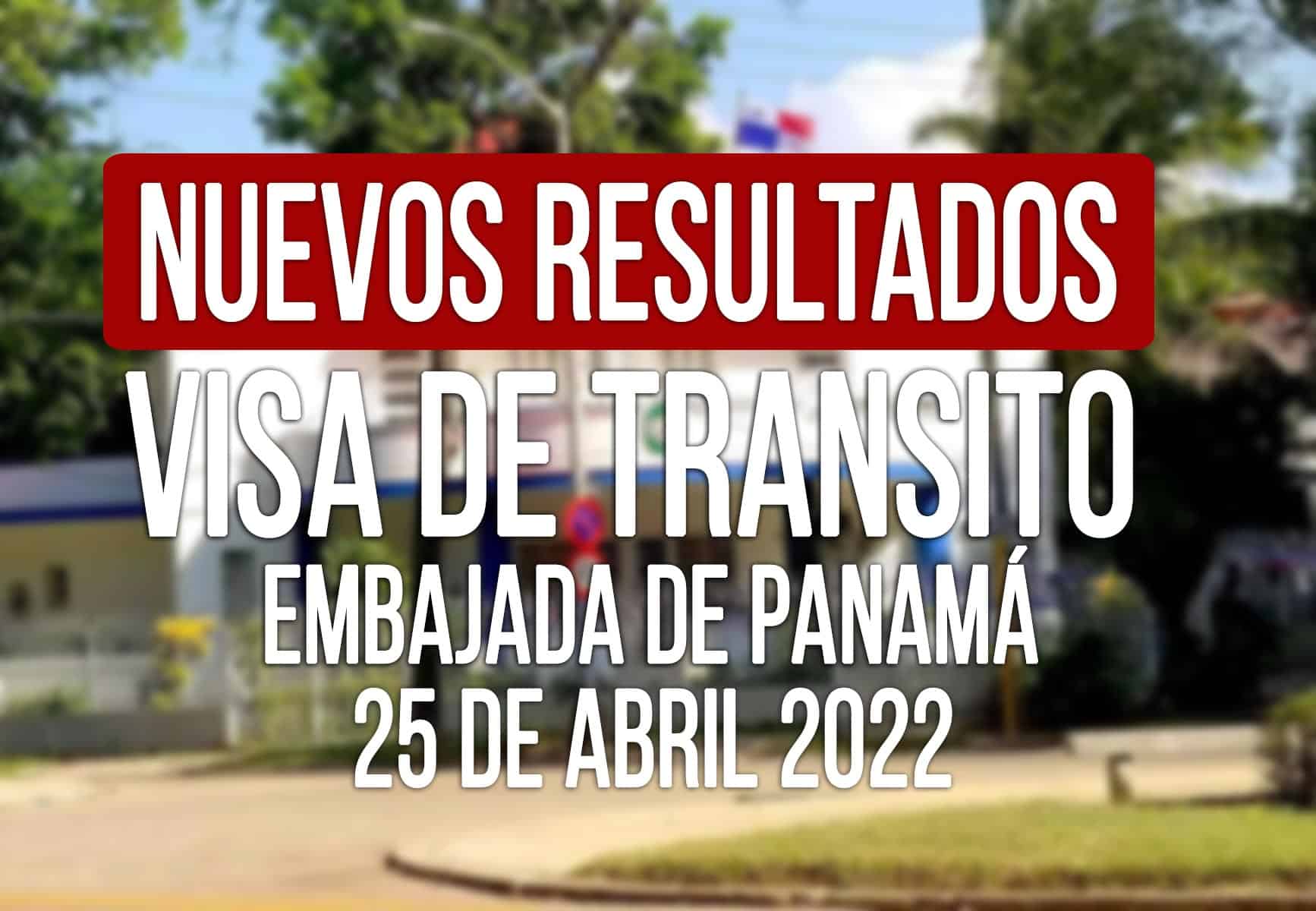 resultados visa de transito panama cubanos 25 abril