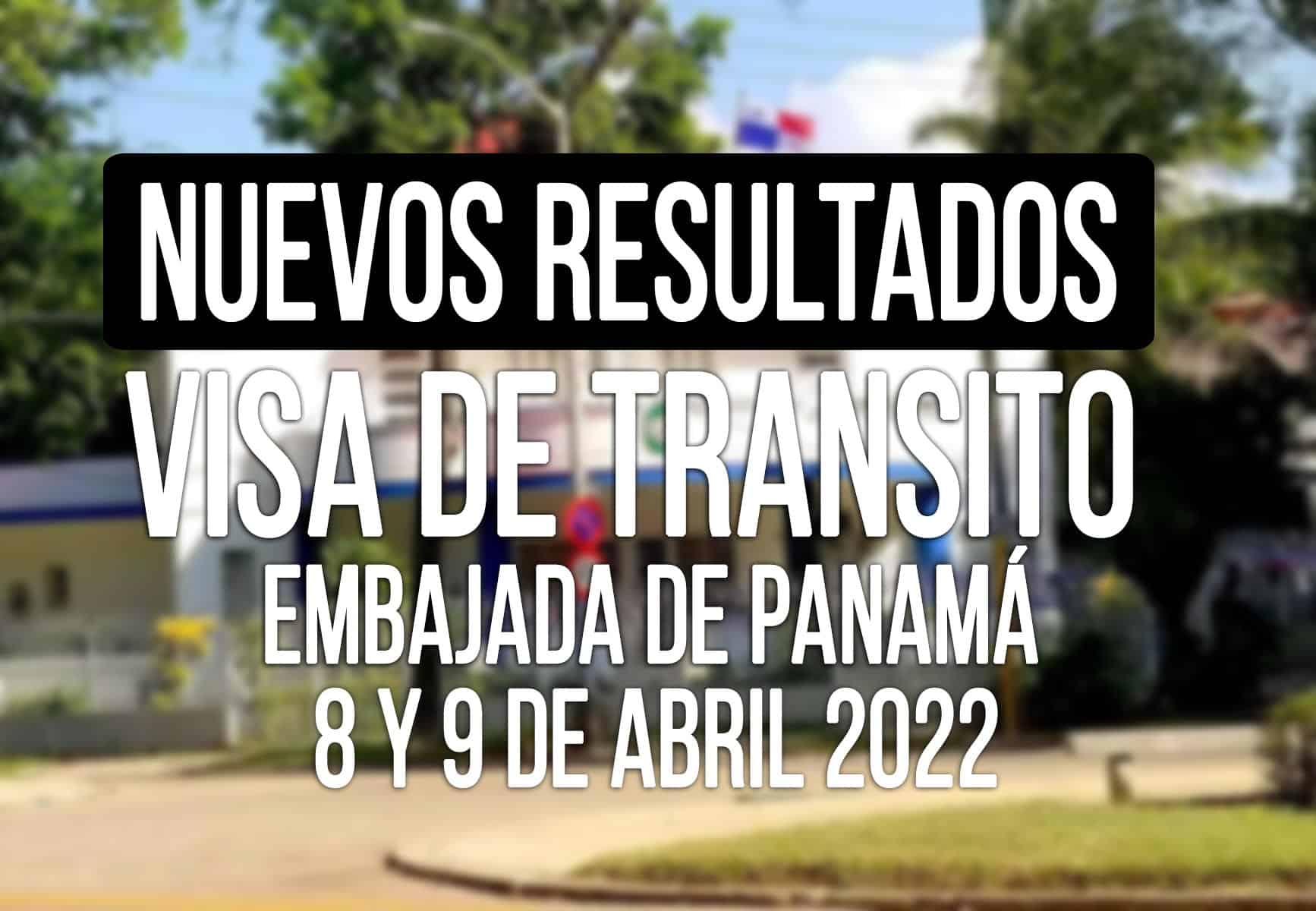 resultados visa de transito panama cubanos 8 y 9 abril