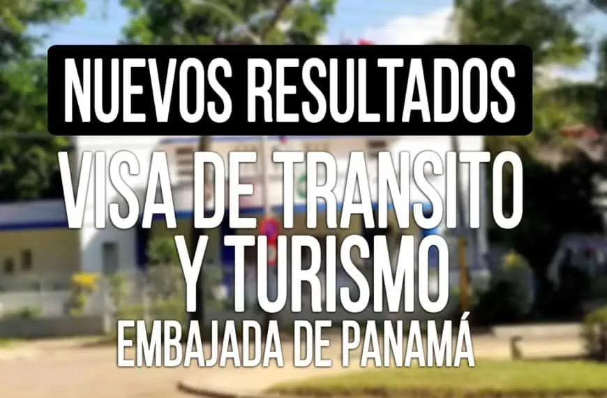 Resultados Visa de Tránsito y Turismo Panamá 25 de Abril