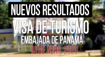 Resultados Visa de Turismo Panamá 18 de Abril