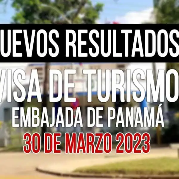 resultados visa de turismo a panama cubanos 30 marzo 2023