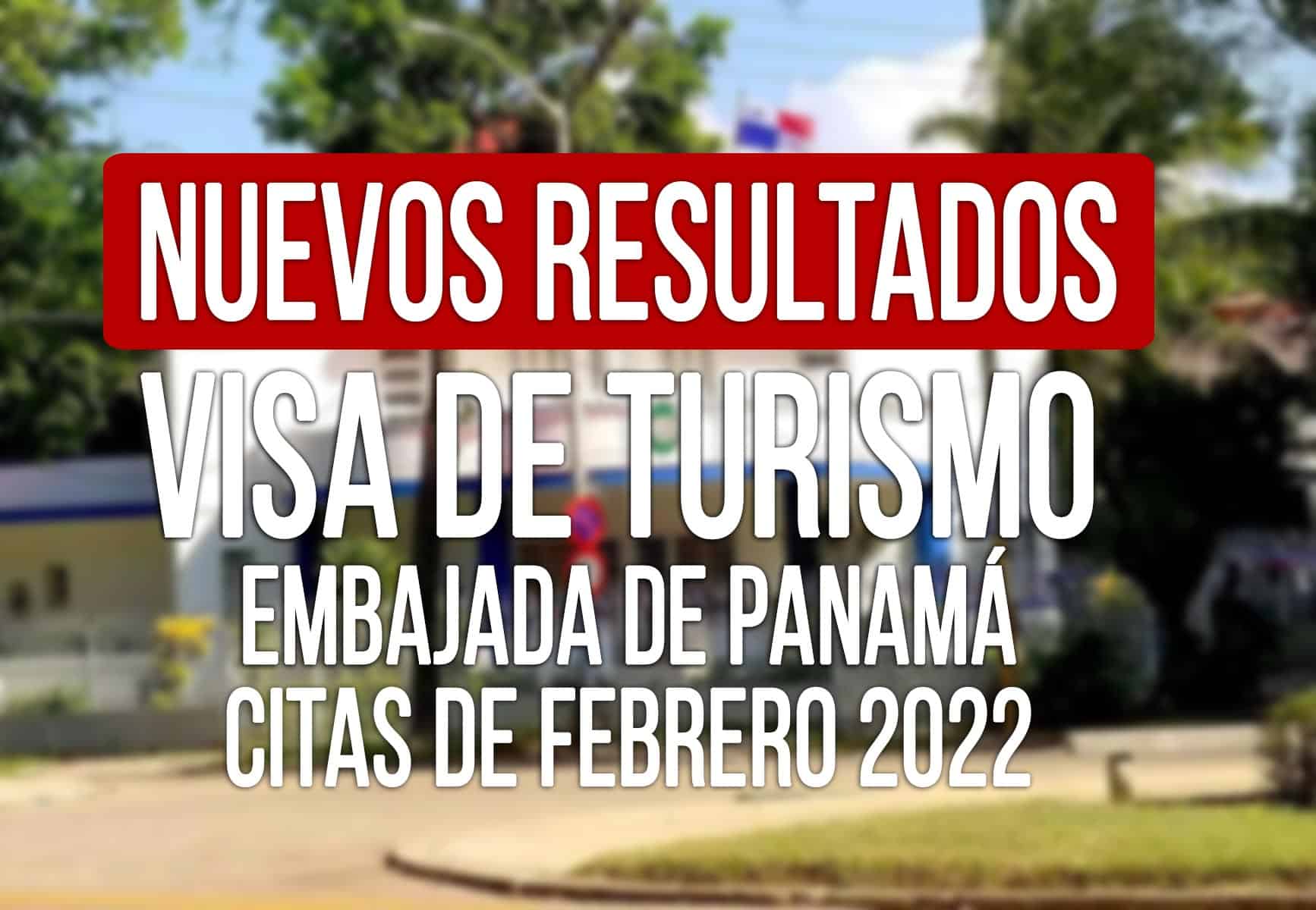 resultados visa de turismo panama cubanos febrero 2022