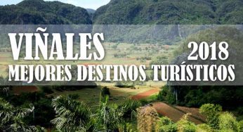 Viñales entre los destinos turísticos más atractivos para el 2018