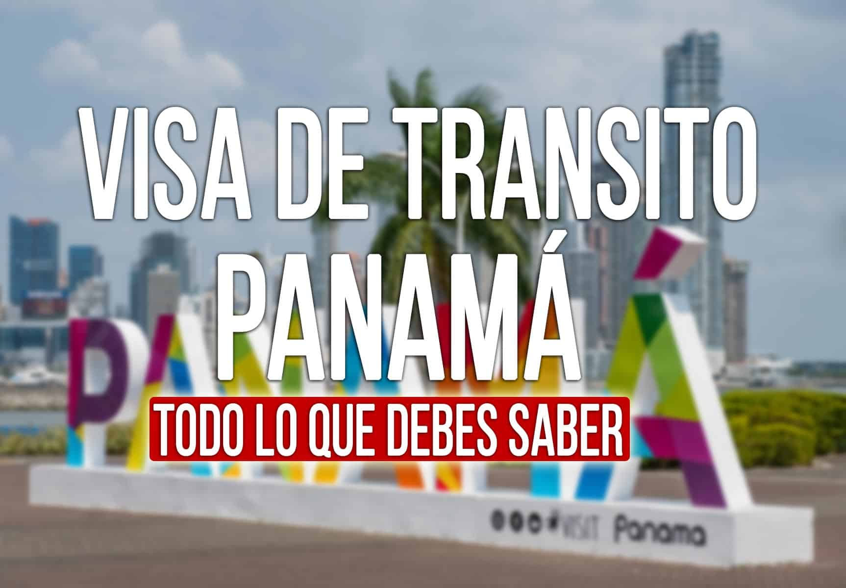 VISA DE TRANSITO a Panamá para Cubanos