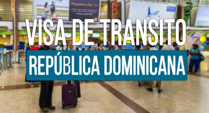 Visa de Tránsito para Hacer Escala en República Dominicana