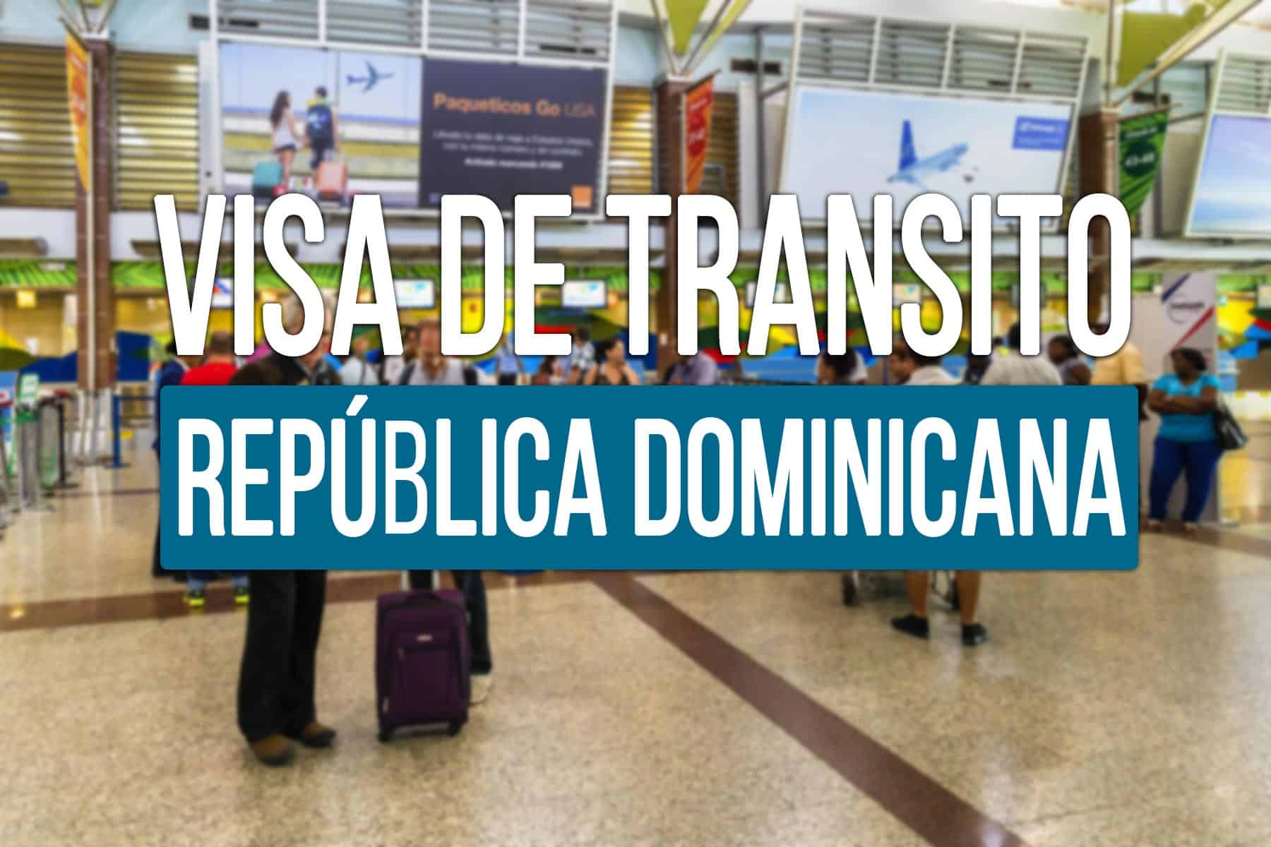 visa de transito republica dominicana