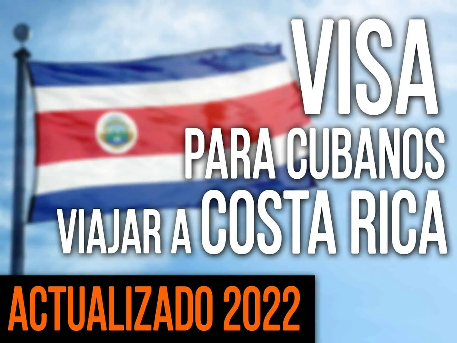 Visa para Cubanos Viajar a Costa Rica