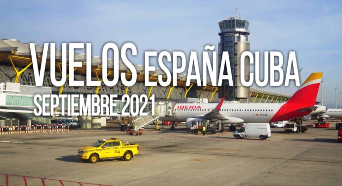 Vuelos Cuba – España para Septiembre 2021